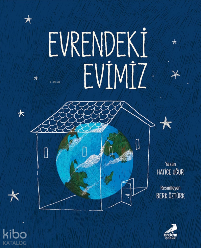 Evrendeki Evimiz