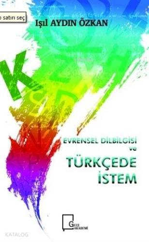 Evrensel Dilbilgisi ve Türkçede İstem - Kitapiks.com