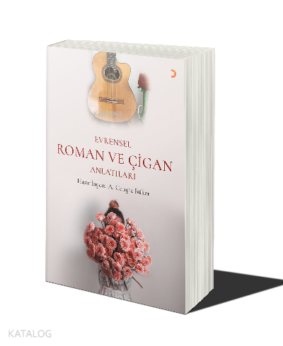 Evrensel Roman ve Çigan Anlatıları - Kitapiks.com