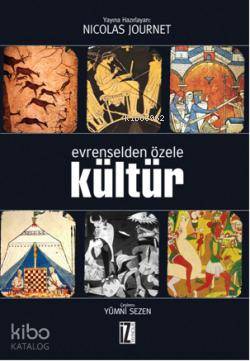 Evrenselden Özele Kültür