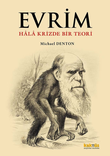 Evrim;Hâlâ Krizde Bir Teori - Kitapiks.com