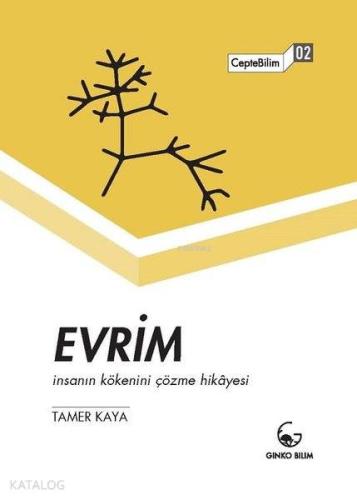 Evrim - İnsanın Kökenini Çözme Hikayesi; CepteBilim 02