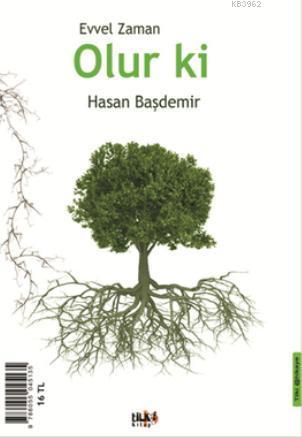 Evvel Zaman Olur Ki