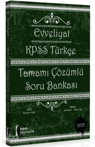 Evveliyat KPSS Türkçe Tamamı Çözümlü Soru Bankası