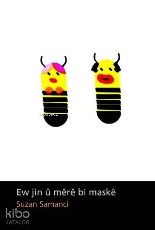 Ew Jin ü Mere Bi Maske - Kitapiks.com