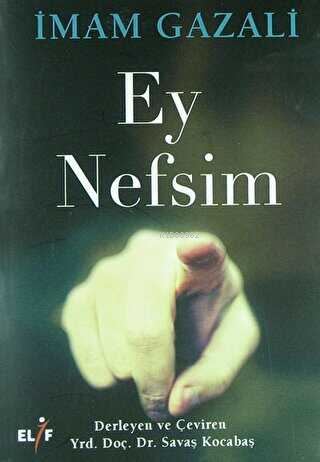 Ey Nefsim - Kitapiks.com