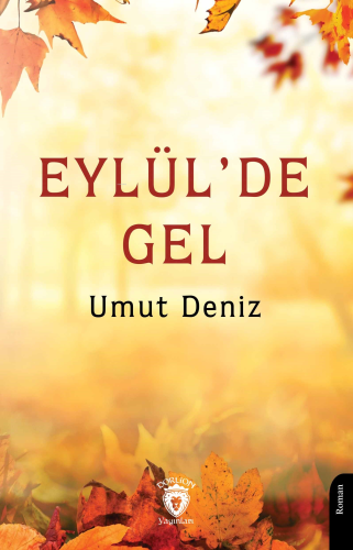 Eylül’de Gel - Kitapiks.com