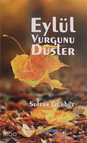 Eylül Vurgunu Düşler