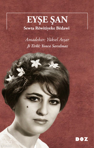 Eyşe Şan ;Sewta Rêwîtiyeke Bêdawî