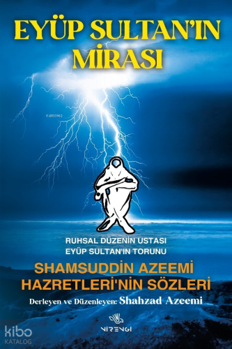 Eyüp Sultan’ın Mirası;Ruhsal Düzenin Ustası Eyüp Sultan'ın Torunu