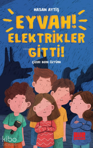 Eyvah Elektrikler Gitti!