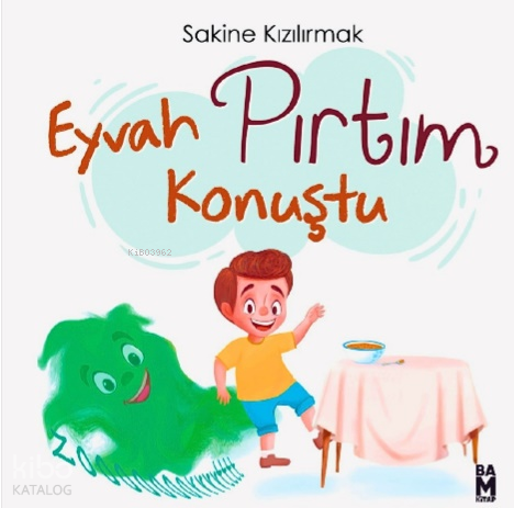 Eyvah Pırtım Konuştu