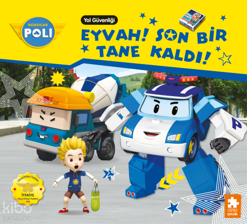 Eyvah! Son Bir Tane Kaldı!;Robocar Poli