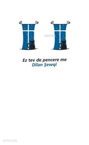 Ez Tev De Pencere Me