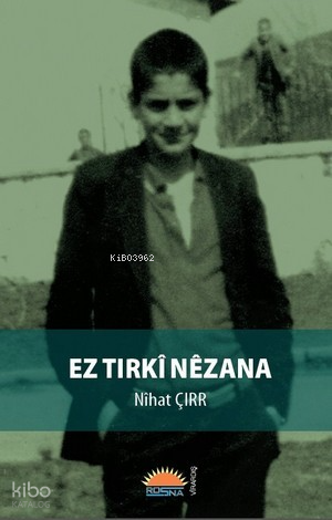 Ez Tirkî Nêzana