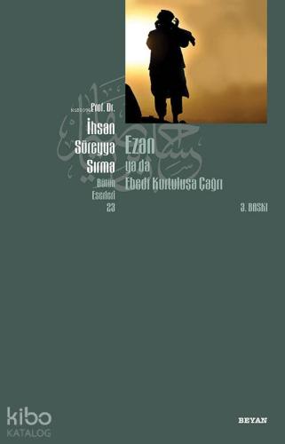 Ezan ya da Ebedi Kurtuluşa Çağrı