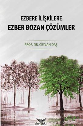 Ezbere İlişkilere Ezber Bozan Çözümler