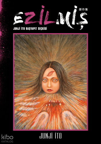 Ezilmiş;Junji İto Başyapıt Seçkisi