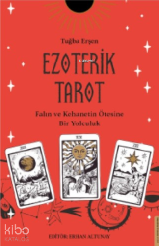 Ezoterik Tarot;Falın ve Kehanetin Ötesine Bir Yolculuk