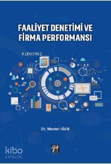 Faaliyet Denetimi ve Firma Performansı
