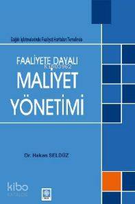 Faaliyete Dayalı Maliyet Yönetimi