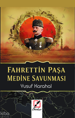 Fahrettin Paşa Medine Savunması