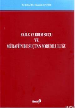 Faile Yardım Suçu ve Müdafiin Bu Suçtan Sorumluluğu