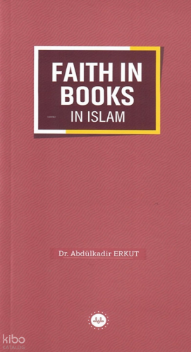 Faith In Books In Islam  - İslamda Kitaplara İman (İngilizce)