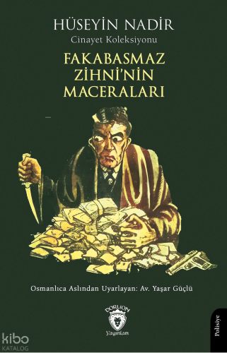 Fakabasmaz Zihni’nin Maceraları