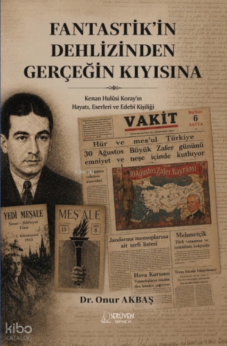 Fantastik’in Dehlizinden Gerçeğin Kıyısına