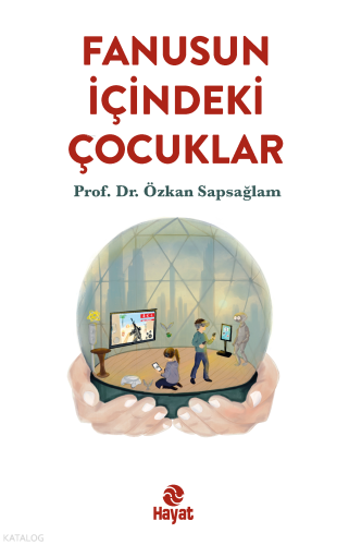 Fanusun İçindeki Çocuklar