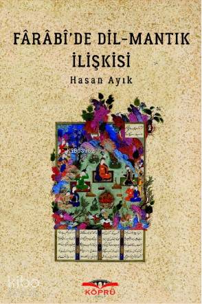 Fârâbî'de Dil - Mantık İlişkisi