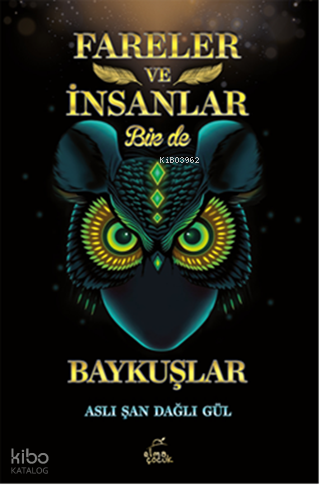 Fareler ve İnsanlar Bir de Baykuşlar