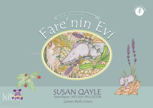 Fare'nin Evi- Çocuklar İçin Refleksoloji;The Mouse's House - Children's Reflexology for Bedtime or Anytime