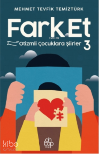 Fark Et 3 - Otizmli Çocuklara Şiirler