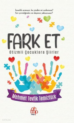 Fark Et - Otizmli Çocuklara Şiirler