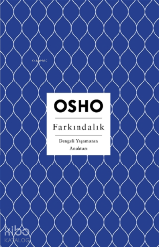 Farkındalık Dengeli Yaşamanın Anahtarı