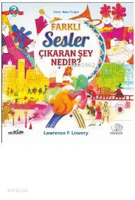 Farklı sesler çıkaran şey nedir? - what makes different sounds?