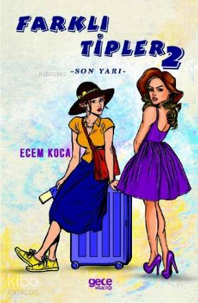 Farklı Tipler 2; Son Yarı - Kitapiks.com