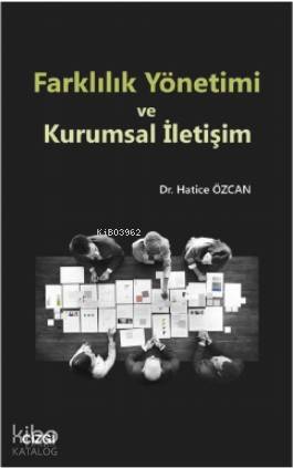 Farklılık Yönetimi ve Kurumsal İletişim - Kitapiks.com