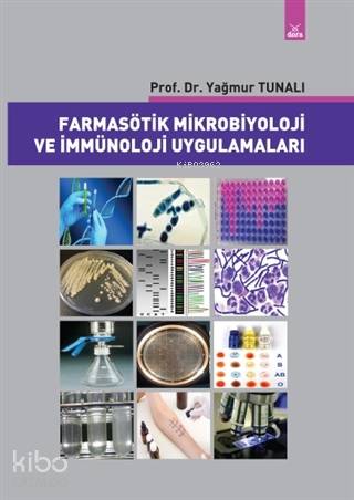 Farmasötik Mikrobiyoloji ve İmmünoloji Uygulamaları - Kitapiks.com