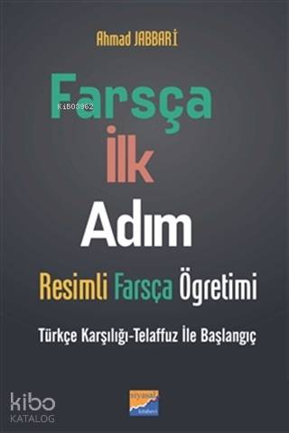 Farsça İlk Adım - Resimli Farsça Öğretimi Türkçe Karşılığı - Telaffuz ile Başlangıç