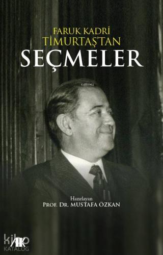 Faruk Kadri Timurtaş'tan Seçmeler