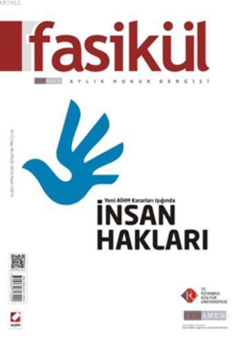 Fasikül Aylık Hukuk Dergisi; Sayı:46 Eylül 2013