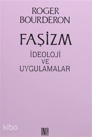Faşizm İdeoloji ve Uygulamalar