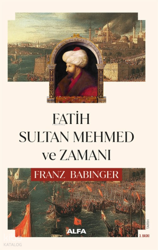 Fatih Sultan Mehmed ve Zamanı