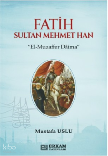 Fatih Sultan Mehmet Han