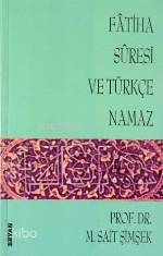 Fatiha Suresi ve Türkçe Namaz
