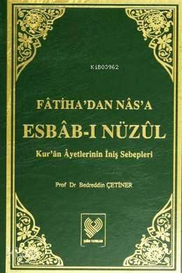 Fâtiha'dan Nâs'a Esbâb-ı Nüzûl; Kur'ân Âyetlerinin İniş Sebepleri (büyük boy iki cilt, ithal kâğıt, ciltli)
