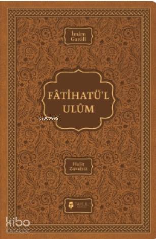 Fatihatü'l-ulûm - İlimlere Giriş; (Termo Deri Kapak)